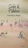 Karlheinz Meyer - Sein und Fühlen