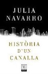 Julia Navarro - Història d'un canalla
