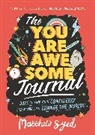 Lindsey Sagar, Matthew Syed, Syed Matthew, Toby Triumph, Lindsey Sagar - The You Are Awesome Journal