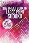 Eric Saunders - Great Book of Large Print Sudoku