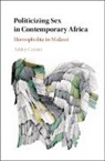Ashley Currier, Ashley (University of Cincinnati) Currier, Currier Ashley - Politicizing Sex in Contemporary Africa