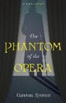 Gaston Leroux, Gaston Leroux - Phantom of the Opera
