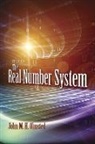 John Olmsted, John M. H. Olmsted - The Real Number System