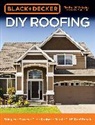COOL SPRINGS EDITORS, Editors of Cool Springs Press, Editors of Cool Springs Press - Black & Decker Diy Roofing