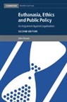 John Keown, Keown John - Euthanasia, Ethics and Public Policy