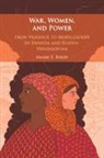Marie E. Berry, Marie E. (University of Denver) Berry - War, Women, and Power