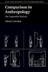 Matei Candea, Matei (University of Cambridge) Candea, Candea Matei - Comparison in Anthropology