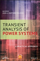 Ja Martinez-Velasc, Dr. Juan A. Martinez-Velasco, Juan A. Martinez-Velasco, Juan A. (Universitat Politecnica Martinez-Velasco, Jua A Martinez-Velasco, Juan A Martinez-Velasco... - Transient Analysis of Power Systems