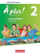 Gertraud Gregor - À plus! Nouvelle édition, Ausgabe Bayern - 2: À plus ! - Französisch als 1. und 2. Fremdsprache - Bayern - Ausgabe 2017 - Band 2