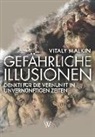 Vitaly Malkin - Gefährliche Illusionen