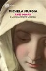 Michela Murgia - Ave Mary. E la chiesa inventò la donna