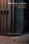 Paolo De Angelis - Legittima offesa