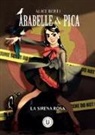 Alice Berti, L. Comincioli - La sirena rosa. Arabelle & Pica