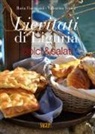 Ilaria Fioravanti, Valentina Venuti - Lievitati di Liguria. Dolci&salati