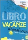 Bernard Friot - Il libro delle mie vacanze disastrose e degli scarabocchi