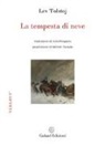Lev Tolstoj - La tempesta di neve