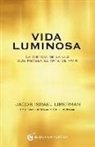 Jacob Liberman - Vida luminosa