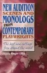 Roger Ellis, Roger Ellis - New Audition Scenes and Monologs from Contemporary Playwrights