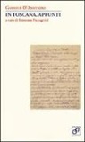 Gabriele D'Annunzio, E. Paccagnini - In Toscana. Appunti
