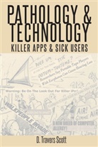 D Travers Scott, D. Travers Scott - Pathology and Technology