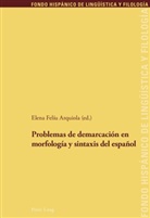 Elen Feliu Arquiola, Elena Feliu Arquiola - Problemas de demarcación en morfología y sintaxis del español