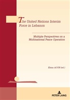 Elen Aoun, Elena Aoun, Tanguy de Wilde d'Estmael - The United Nations Interim Force in Lebanon