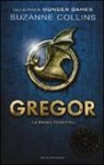 Suzanne Collins - Collins, S: Prima profezia. Gregor