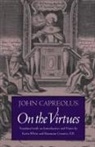 John Capreolus - On the Virtues