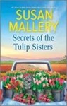 Susan Mallery - Secrets of the Tulip Sisters