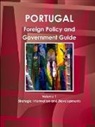 Ibp Usa - Portugal Foreign Policy and Government Guide Volume 1 Strategic Information and Developments