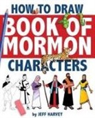 Jeff Harvey - How to Draw Book of Mormon Characters