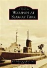Col Kelley Crooks Usaf (Ret), Mark Lardas - Warships at Seawolf Park