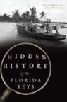 Laura Albritton, Jerry Wilkinson - Hidden History of the Florida Keys