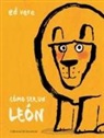 Ed Vere, Ed Vere - Cómo Ser Un León