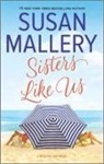 Susan Mallery - Sisters Like Us