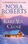 Nora Roberts - Keep You Close