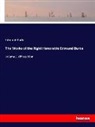 Edmund Burke - The Works of the Right Honorable Edmund Burke