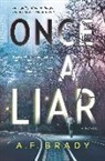 A. F. Brady - Once a Liar