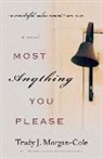 Trudy Morgan-Cole, Trudy J Morgan-Cole, Trudy J. Morgan-Cole - Most Anything You Please
