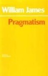 William James, William James, Bruce Kuklick - Pragmatism
