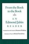 Edmond Jabes, Edmond Jabès, Edmond Jabhs, Edmond Jabs - From the Book to the Book
