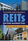 Mark Gordon, Mark Gordon - The Complete Guide to Investing in REITs