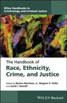 Meghan E. (Texas State University Hollis, Ramiro Martinez, Meghan E. Hollis, Meghan E. (Texas State University Hollis, Ramiro Martinez Jr., Ramiro Martinez... - Handbook of Race, Ethnicity, Crime, and Justice