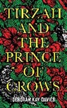 Deborah Kay Davies, Davies Deborah Kay - Tirzah and the Prince of Crows