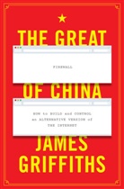 James Griffith, James Griffiths, James (CNN International) Griffiths - The Great Firewall of China