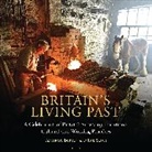 Anthony Burton, Anthony Scott Burton, Burton Anthony, Mr Rob Scott, Rob Scott - Britain's Living Past