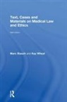 Marc Stauch, Marc (University of Hannover Stauch, Marc Wheat Stauch, Stauch Marc, Kay Wheat, Kay (Nottingham Trent University Wheat... - Text, Cases and Materials on Medical Law and Ethics