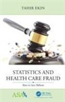 Tahir Ekin, Tahir (Texas State University Ekin - Statistics and Health Care Fraud
