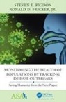 Jr. Fricker, Jr. Ronald D. Fricker, Ronald D Fricker, Ronald D Fricker Jr, FRICKER JR., Ronald D. Fricker Jr.... - Monitoring the Health of Populations By Tracking Disease Outbreaks