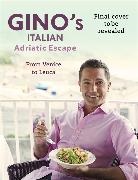 Gino D'Acampo, Gino D''acampo, D'Acampo Gino - Gino's Italian Adriatic Escape